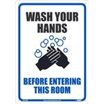 WASH YOUR HANDS BEFORE ENTERING